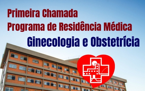 Primeira Chamada - Programa de Residncia Mdica - Ginecologia e Obstetrcia