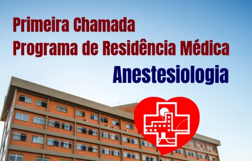 Primeira Chamada - Programa de Residncia Mdica - Anestesiologia